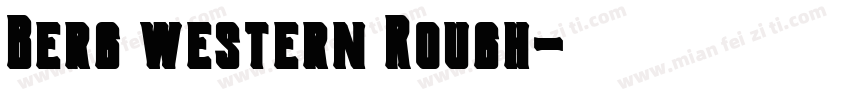 Berg western Rough字体转换